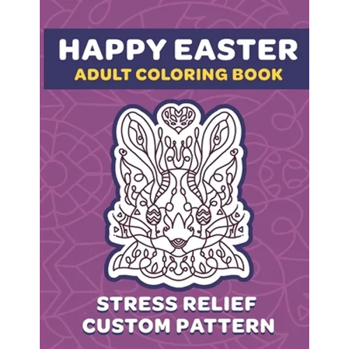 Happy Easter Adult Coloring Book: 8.5