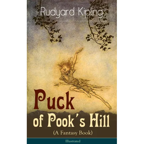 Puck of Pook's Hill (A Fantasy Book) - Illustrated - Paperback