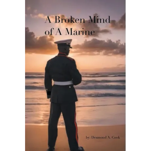 A Broken Mind of a Marine - Paperback