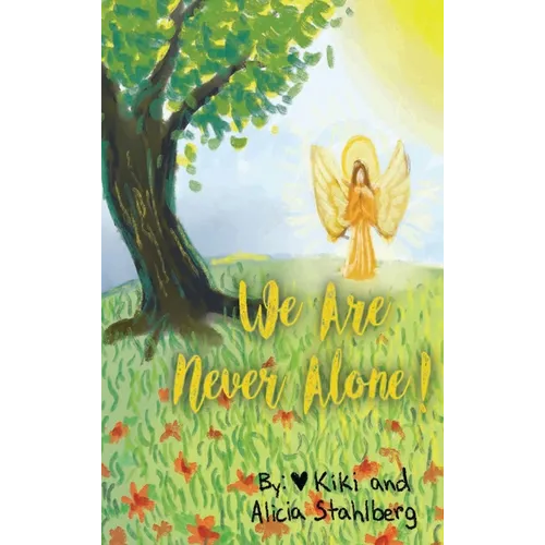 We Are Never Alone! - Hardcover