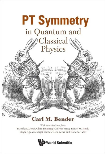 PT Symmetry: In Quantum and Classical Physics - Paperback