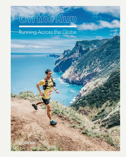 On the Run: Running Across the Globe - Hardcover