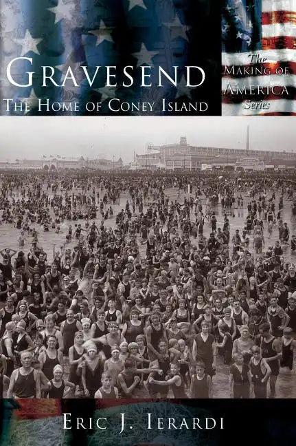 Gravesend: The Home of Coney Island - Hardcover