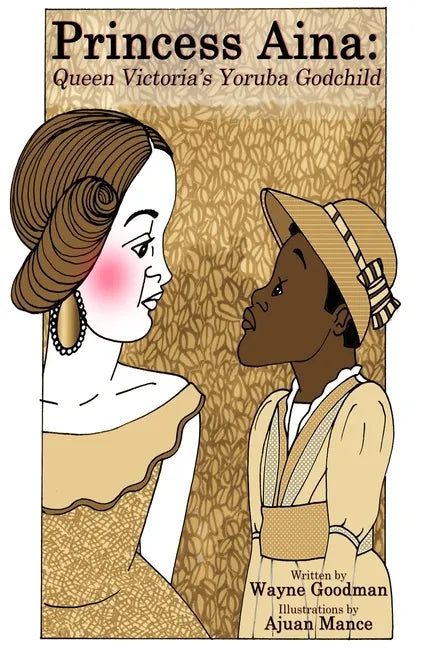 Princess Aina: Queen Victoria's Yoruba Godchild - Paperback