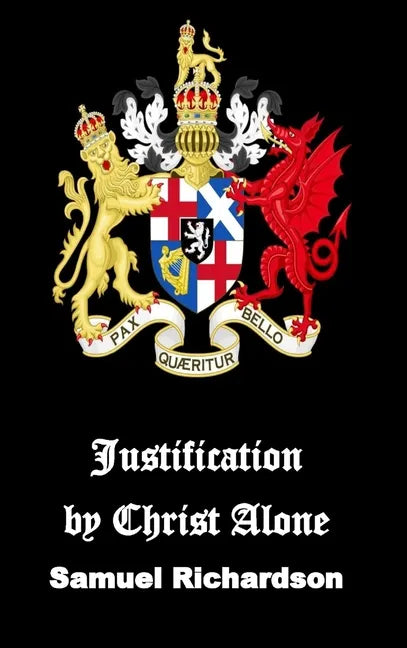 Justification by Christ Alone - Hardcover