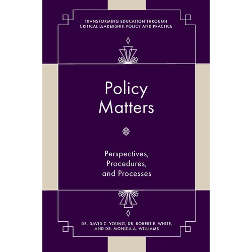 Policy Matters: Perspectives, Procedures, and Processes - Hardcover