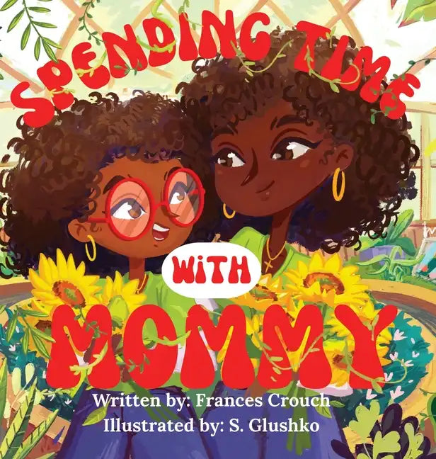 Spending Time With Mommy - Hardcover