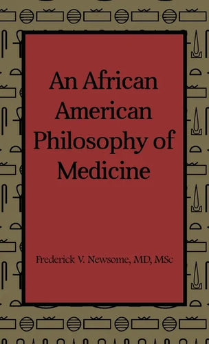 An African American Philosophy of Medicine - Hardcover
