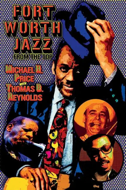 Fort Worth Jazz from the Top - Paperback