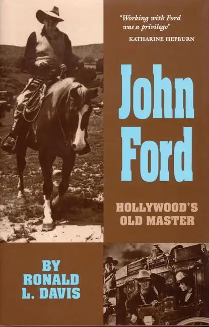 John Ford: Hollywood's Old Master Volume 10 - Paperback