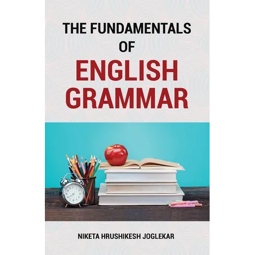 The Fundamentals of English Grammar - Paperback
