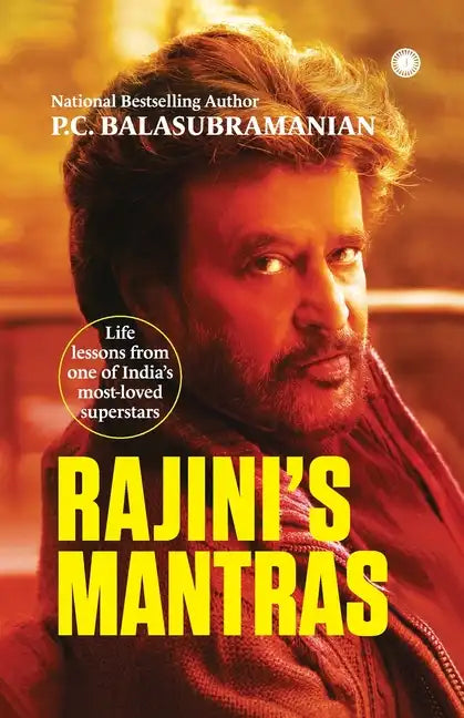 Rajini's Mantras: Life lessons from one of India's most-loved superstars - Paperback