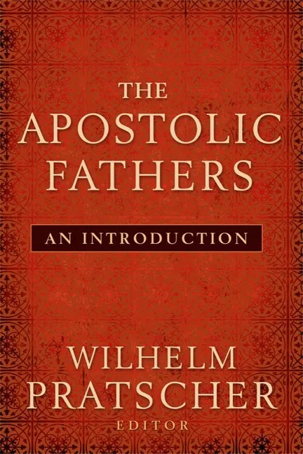 The Apostolic Fathers: An Introduction - Paperback