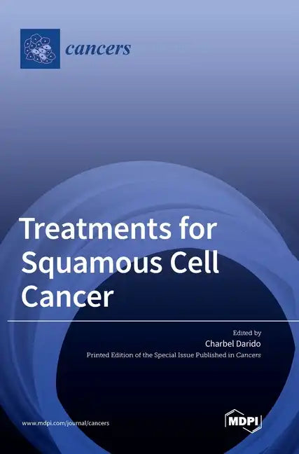 Treatments for Squamous Cell Cancer - Hardcover