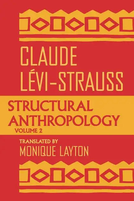 Structural Anthropology, Volume 2 - Paperback