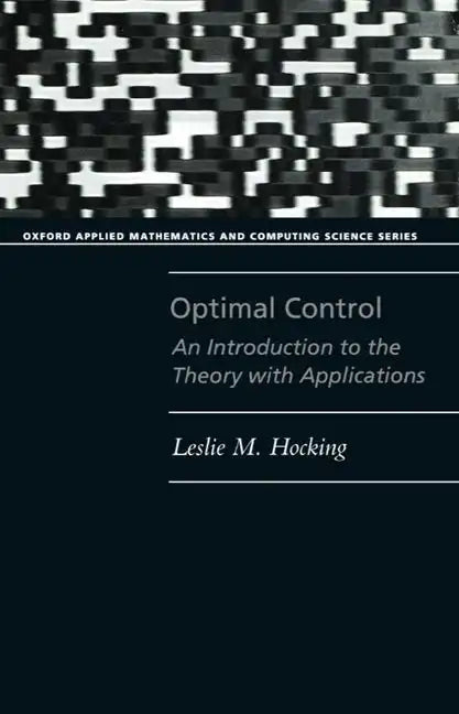 Optimal Control: An Introduction to the Theory with Applications - Paperback