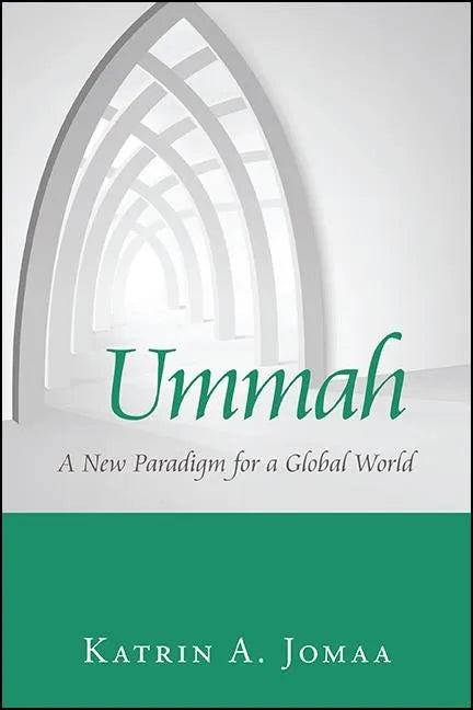 Ummah: A New Paradigm for a Global World - Paperback