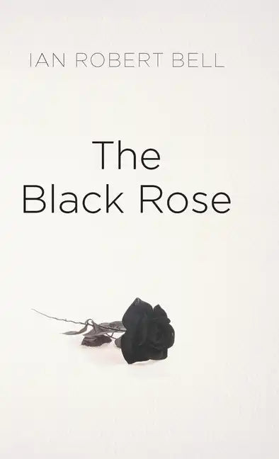The Black Rose - Hardcover