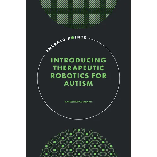 Introducing Therapeutic Robotics for Autism - Hardcover