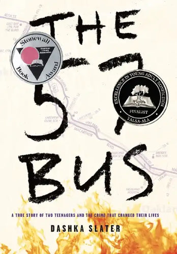 The 57 Bus: A True Story of Two Teenagers and the Crime That Changed Their Lives - Hardcover