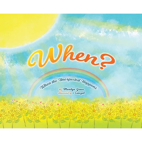 When?: When the Unexpected Happens - Hardcover