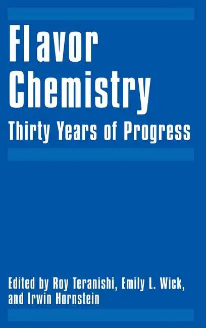 Flavor Chemistry: Thirty Years of Progress - Hardcover