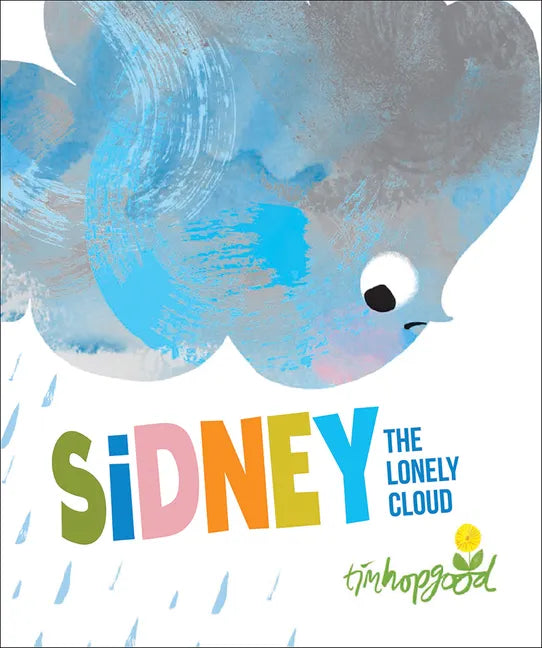 Sidney the Lonely Cloud - Hardcover