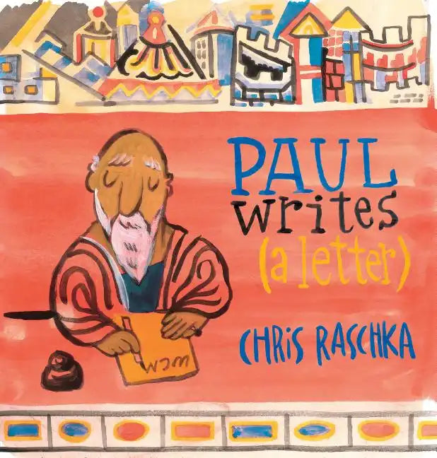 Paul Writes (a Letter) - Hardcover