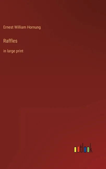 Raffles: in large print - Hardcover