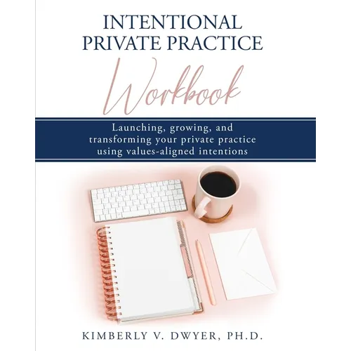 Intentional Private Practice Workbook - Paperback