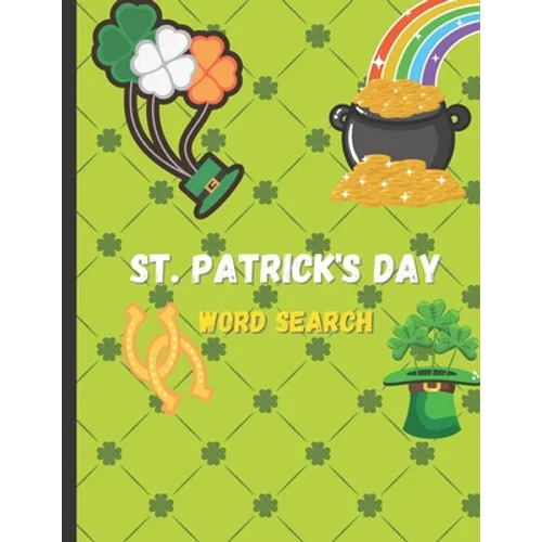 St. Patrick's Day Word Search: 56 Pages of St. Patrick's Day Word Search Puzzles, Large Print - Paperback