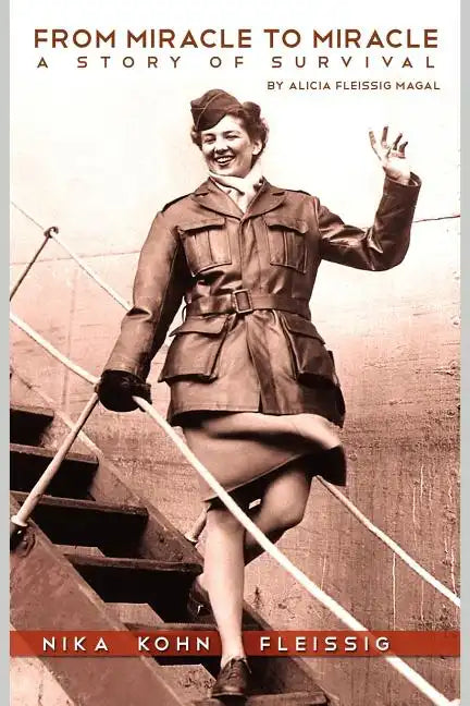 From Miracle to Miracle: A Story of Survival - Paperback