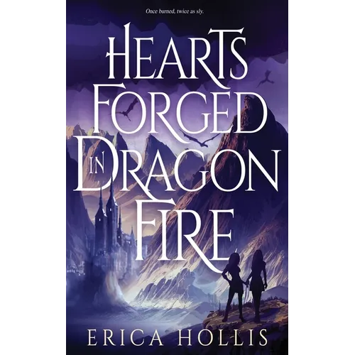 Hearts Forged in Dragon Fire - Paperback