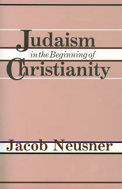 Judaism Beginning Christianity - Paperback