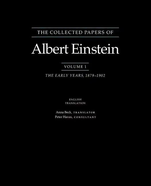 The Collected Papers of Albert Einstein: The Early Years, 1879-1902. - Paperback