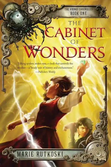 The Cabinet of Wonders: The Kronos Chronicles: Book I - Paperback