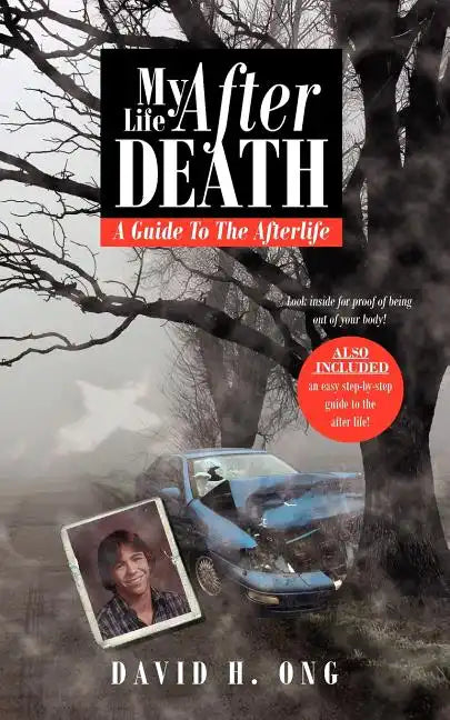 My Life After Death: A Guide To The Afterlife - Paperback