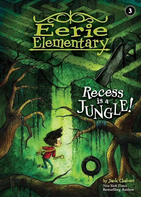 Recess Is a Jungle!: #3 - Library Binding