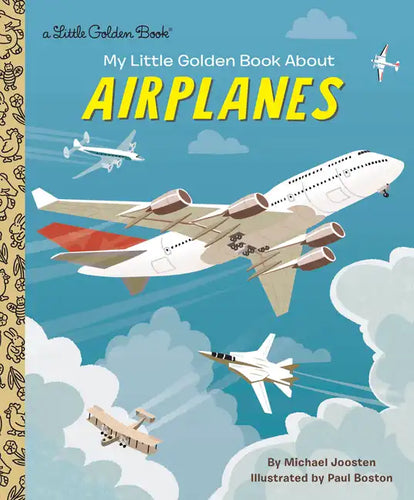 My Little Golden Book about Airplanes - Hardcover