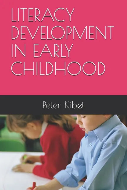 Literacy Development in Early Childhood - Paperback