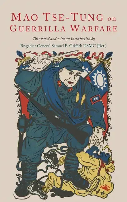 On Guerilla Warfare: Mao Tse-Tung On Guerilla Warfare - Hardcover