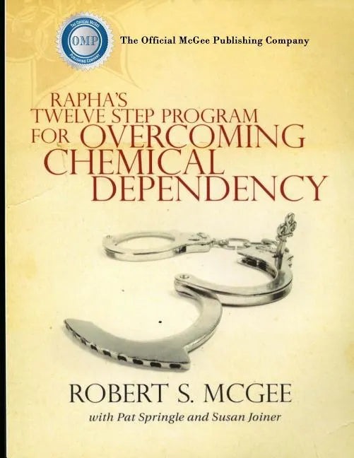 Rapha's Twelve Step Program For Overcoming Chemical Dependency - Paperback