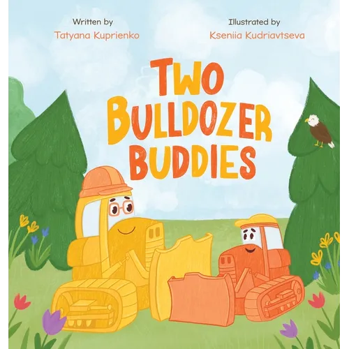 Two Bulldozer Buddies - Hardcover
