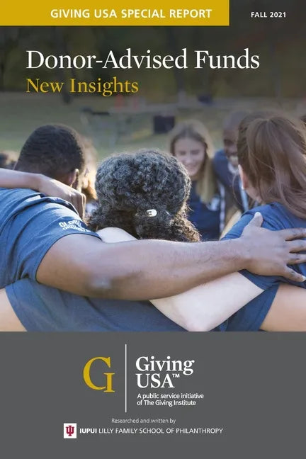 Donor-Advised Funds: New Insights - Giving USA Special Report - Paperback