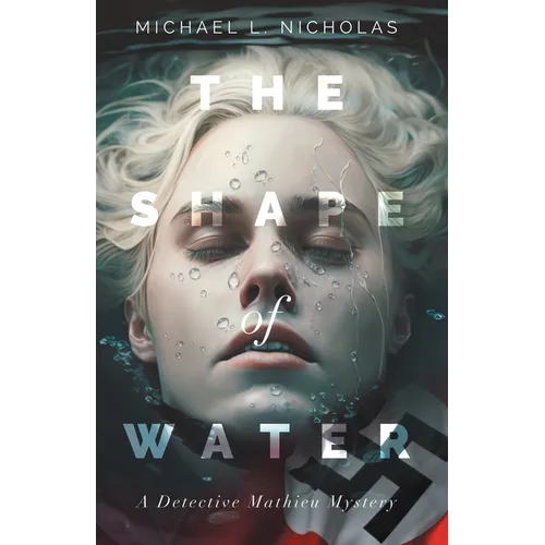 The Shape of Water: A Detective Mathieu Mystery - Paperback