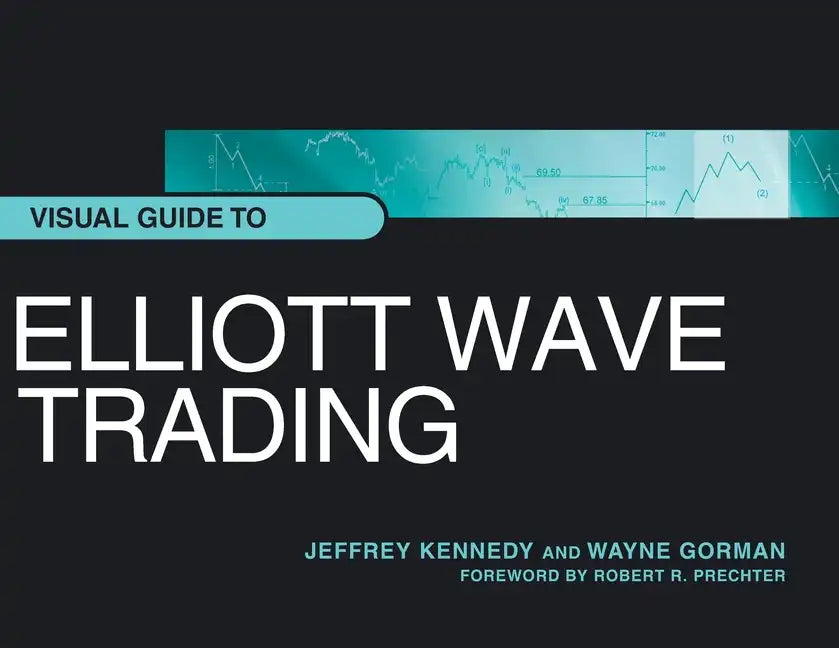 Visual Guide to Elliott Wave Trading - Paperback