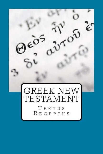 Greek New Testament: Textus Receptus - Paperback