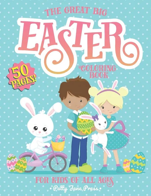 Easter Coloring Book For Kids of All Ages: Easter Basket Filler for Girls and Boys Ages 4-8, 2-5 Easter Bunny Gift To Color - Paperback