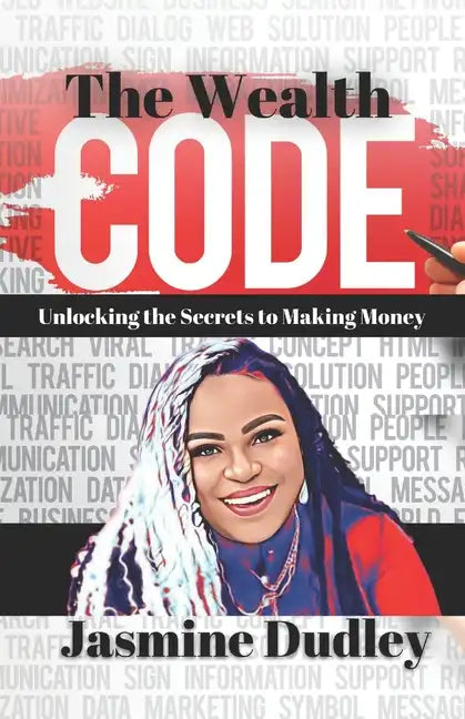 The Wealth Code: Unlocking the Secrets to Making Money - Paperback