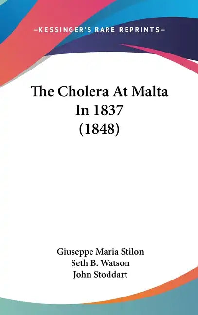 The Cholera At Malta In 1837 (1848) - Hardcover